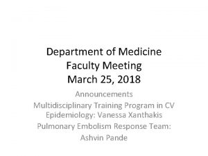 Department of Medicine Faculty Meeting March 25 2018