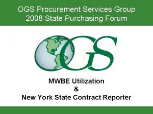 OGS Procurement Services Group 2008 State Purchasing Forum