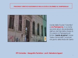 PERCORSO TURISTICOGEOGRAFICO DALLA SCUOLA COLOMBO AL CAMPIDOGLIO Uscita