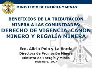 MINISTERIO DE ENERGIA Y MINAS BENEFICIOS DE LA