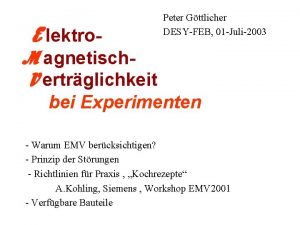E lektro Peter Gttlicher DESYFEB 01 Juli2003 M
