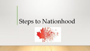 Steps to Nationhood The Balfour Declaration It was