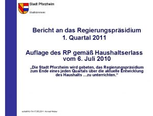 Stadt Pforzheim Stadtkmmerei Bericht an das Regierungsprsidium 1