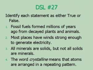 DSL 27 Identify each statement as either True