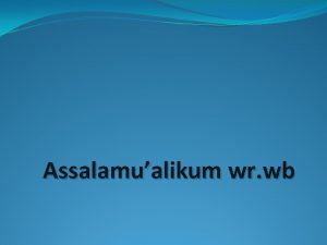 Assalamualikum wr wb TENTANG PROGRAM LINEAR METODE SIMPLEKS