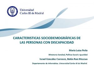 CARACTERISTICAS SOCIODEMOGRFICAS DE LAS PERSONAS CON DISCAPACIDAD Mara