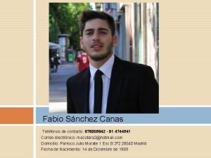 Fabio Snchez Canas Telfonos de contacto 676805642 91