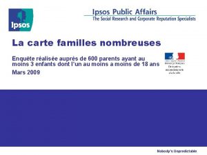 La carte familles nombreuses Enqute ralise auprs de