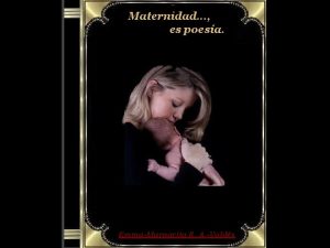 Maternidad es poesa EmmaMargarita R A Valds NOTA