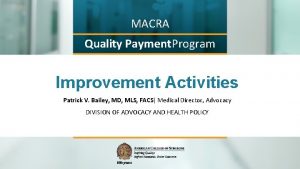MACRA Quality Payment Program Improvement Activities Patrick V