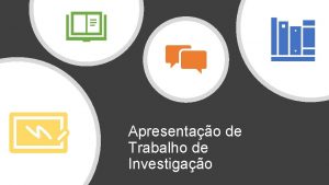 Apresentao de Trabalho de Investigao Rena o seu