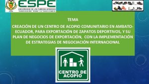 TEMA CREACIN DE UN CENTRO DE ACOPIO COMUNITARIO