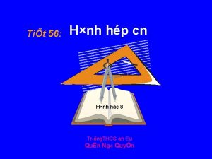 Tit 56 Hnh hp cn Hnh hc 8