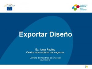 Exportar Diseo Ec Jorge Paolino Centro Internacional de