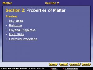 Matter Section 2 Properties of Matter Preview Key