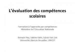 Lvaluation des comptences scolaires Formation lapproche par comptences