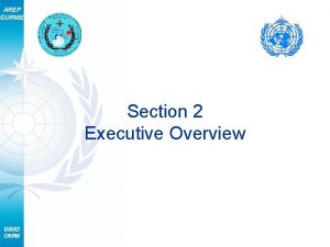 AREP GURME Section 2 Executive Overview AREP GURME