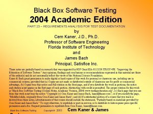 Black Box Software Testing 2004 Academic Edition PART