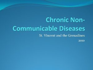 Chronic Non Communicable Diseases St Vincent and the