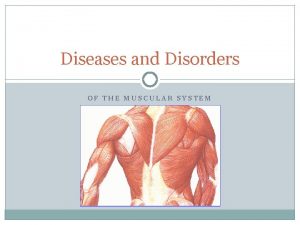 Diseases and Disorders OF THE MUSCULAR SYSTEM Anabolic