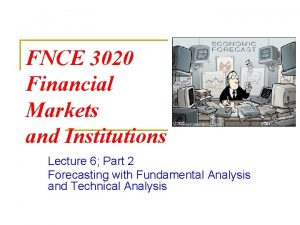 FNCE 3020 Financial Markets and Institutions Lecture 6