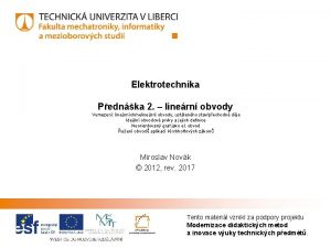 Elektrotechnika Pednka 2 linern obvody Vymezen linernchnelinern obvody