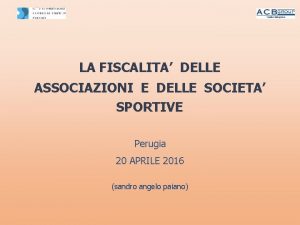 LA FISCALITA DELLE ASSOCIAZIONI E DELLE SOCIETA SPORTIVE