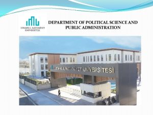 DEPARTMENT OF POLITICAL SCIENCE AND PUBLIC ADMINISTRATION DEPARTMENT