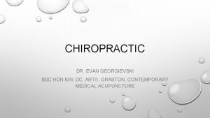 CHIROPRACTIC DR EVAN GEORGIEVSKI BSC HON KIN DC