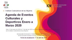 Instituto Coahuilense de las Mujeres Agenda de Eventos