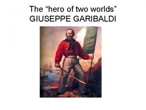 Giuseppe garibaldi biography