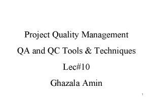 Project Quality Management QA and QC Tools Techniques