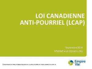 LOI CANADIENNE ANTIPOURRIEL LCAP Septembre 2014 RSERV AUX