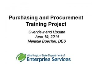 Purchasing and Procurement Training Project Overview and Update