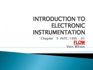 INTRODUCTION TO ELECTRONIC INSTRUMENTATION Chapter 5 INTC 1305