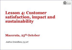 Lesson 4 Customer satisfaction impact and sustainability Macerata