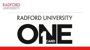 ONE Card Office v Radford Universitys ONE Card