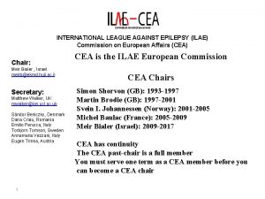 INTERNATIONAL LEAGUE AGAINST EPILEPSY ILAE Commission on European