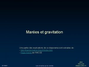 Mares et gravitation Une partie des explications de