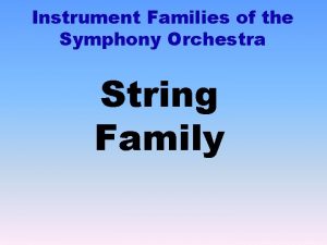 Instrument Families of the Symphony Orchestra String Family
