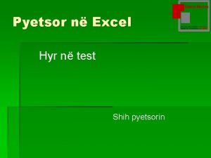 Bleirm Morina Pyetsor n Excel Hyr n test Bleirm Morina Pyetsor n Excel Hyr n test