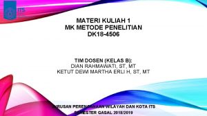 MATERI KULIAH 1 MK METODE PENELITIAN DK 18