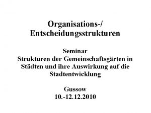 Organisations Entscheidungsstrukturen Seminar Strukturen der Gemeinschaftsgrten in Stdten