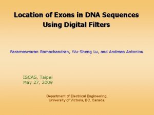 Location of Exons in DNA Sequences Using Digital