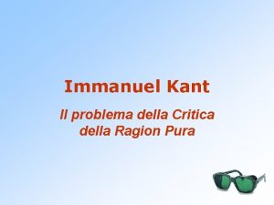 Immanuel Kant Il problema della Critica della Ragion