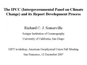 The IPCC Intergovernmental Panel on Climate Change and