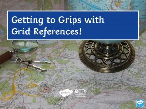 Getting to Grips with Grid References Learning Objective