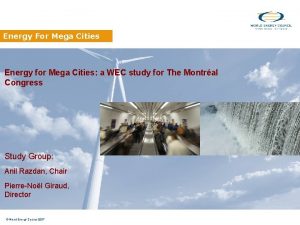 Energy For Mega Cities Energy for Mega Cities