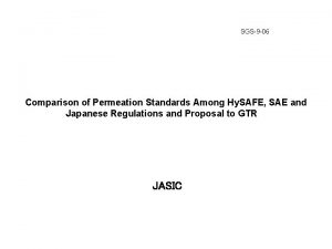 SGS9 069 SGS9 06 Comparison of Permeation Standards