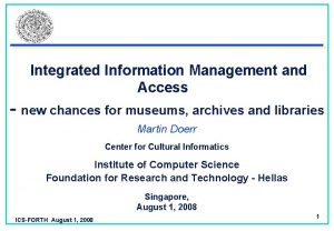 Integrated Information Management and Access new chances for